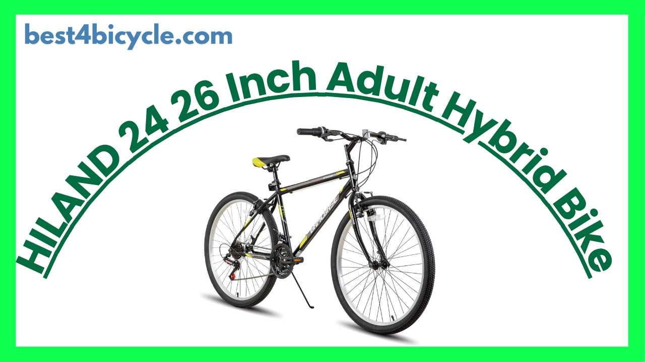 You are currently viewing HILAND 24 26 Inch Adult Hybrid Bike